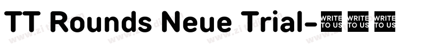 TT Rounds Neue Trial字体转换 TT Rounds Neue Trial字体转换
